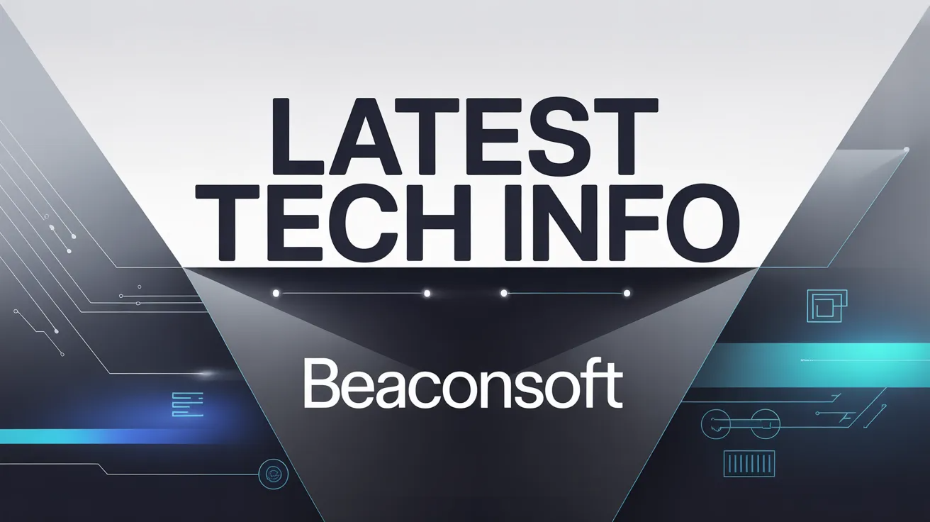 Latest Tech Info Beaconsoft